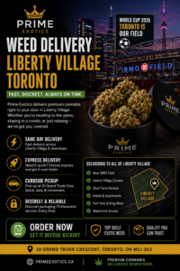 weed delivery Liberty Village Toronto near BMO Field same day express delivery